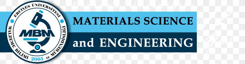 Erciyes University Technology Malzeme Bilimi Ve Mühendisliği Engineering Seminar, PNG, 1200x314px, Technology, Banner, Biology, Blue, Brand Download Free