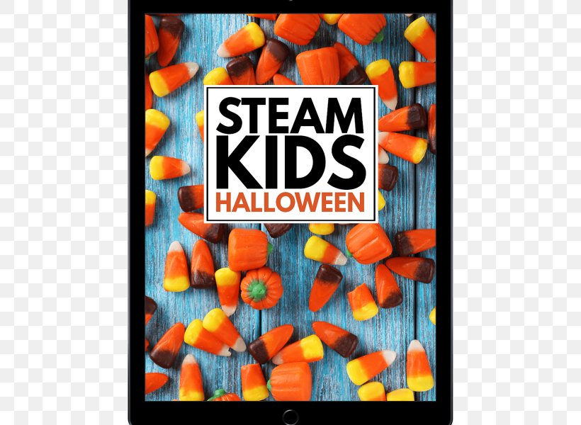 STEAM Kids: 50+ Science / Technology / Engineering / Art / Math Hands-On Projects For Kids STEAM Fields Science, Technology, Engineering, And Mathematics, PNG, 600x600px, Steam Fields, Advertising, Art, Book, Candy Download Free