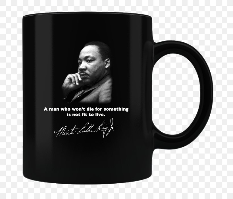 Martin Luther King Jr. Mug T-shirt Cup African American, PNG, 700x700px, Martin Luther King Jr, African American, Aunt, Brand, Coffee Download Free