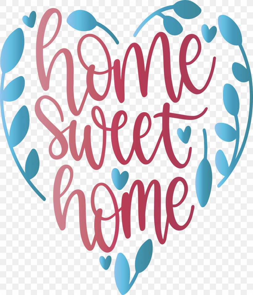Family Day Home Sweet Home Heart, PNG, 2569x3000px, Family Day, Calligraphy, Heart, Home Sweet Home, Logo Download Free