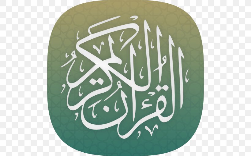 Quran Ya Sin Islam Muslim The Meanings Of The Glorious Qur'an, PNG, 512x512px, Quran, Book, Brand, Calligraphy, Green Download Free