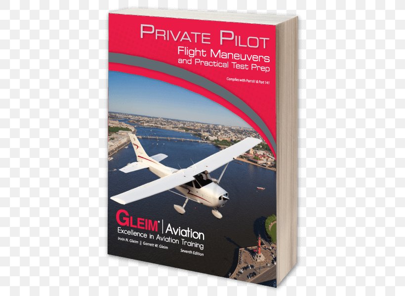 Private Pilot: Flight Maneuvers And Practical Test Prep Pilot Handbook Sport Pilot Flight Maneuvers And Practical Test Prep Aircraft 0506147919, PNG, 600x600px, Aircraft, Advertising, Aviation, Brand, Commercial Pilot License Download Free
