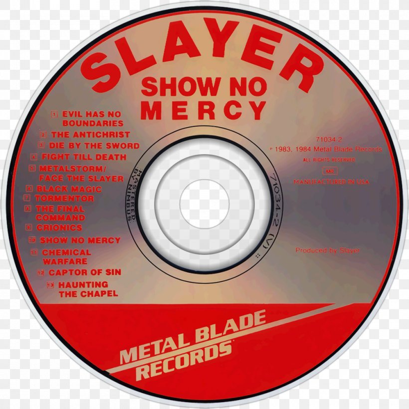 Compact Disc Show No Mercy Slayer Thrash Metal Metal Blade Records, PNG, 1000x1000px, Watercolor, Cartoon, Flower, Frame, Heart Download Free