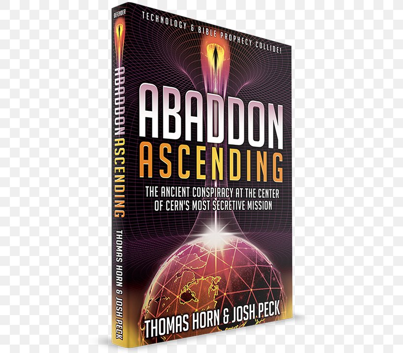 Abaddon Ascending: The Ancient Conspiracy At The Center Of Cern's Most Secretive Mission United States Escape Team Earth's Earliest Ages After The End: Forsaken Destiny, PNG, 543x717px, United States, Advertising, After The End Forsaken Destiny, Antichrist, Brand Download Free