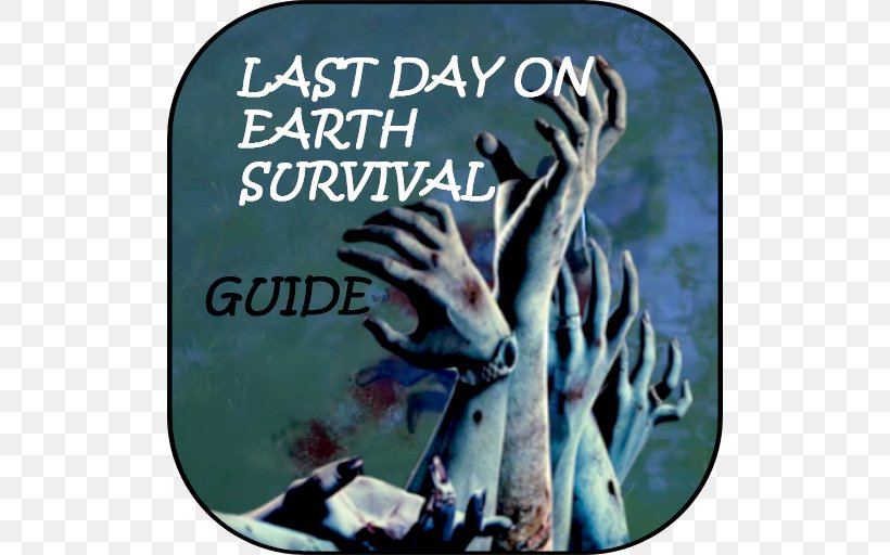 Last Day On Earth: Survival Ride Your Car Android Day R Survival – Apocalypse, Lone Survivor And RPG Guns Of Boom, PNG, 512x512px, Last Day On Earth Survival, Android, Aptoide, Game, Google Download Free