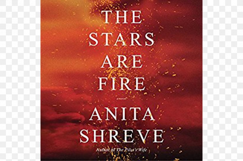 The Stars Are Fire Great Fires Of 1947 The Weight Of Water The Pilot's Wife, PNG, 900x600px, 2018, Stars Are Fire, Advertising, Anita Shreve, Audible Download Free