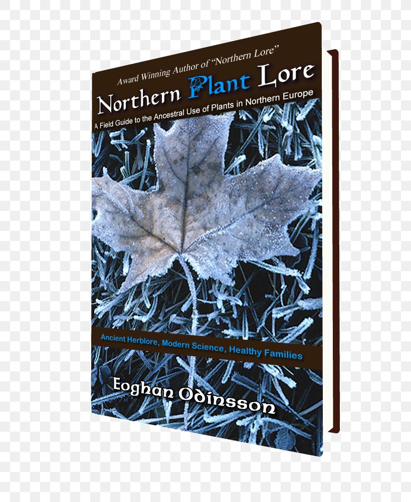 Northern Plant Lore: A Field Guide To The Ancestral Use Of Plants In Northern Europe Poster Tree Eoghan Odinsson, PNG, 600x1000px, Poster, Book, Field Guide, Tree Download Free