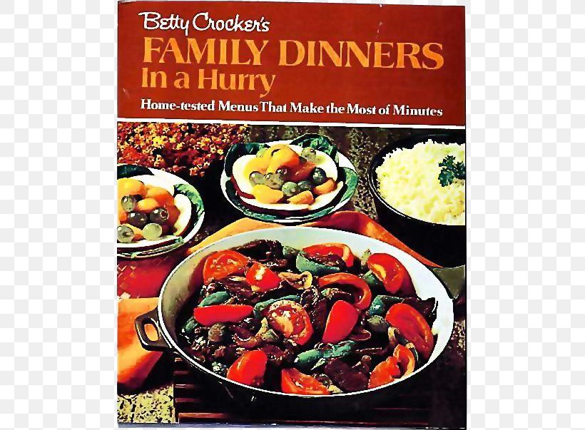 Betty Crocker's Family Dinners In A Hurry Literary Cookbook Vegetarian Cuisine, PNG, 603x603px, Dinner, Asian Food, Barbecue, Betty Crocker, Cookware Download Free