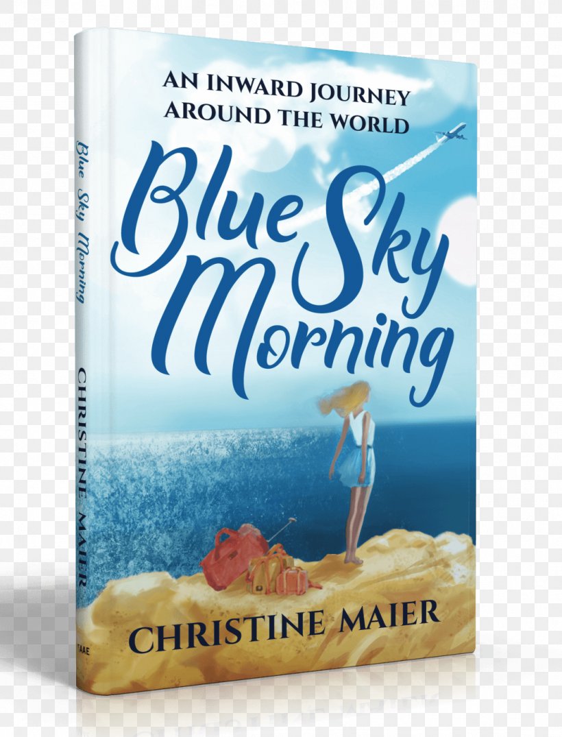 Blue Sky Morning: An Inward Journey Around The World Amazon.com E-book Barnes & Noble, PNG, 1056x1385px, Amazoncom, Amazon Kindle, Author, Barnes Noble, Book Download Free