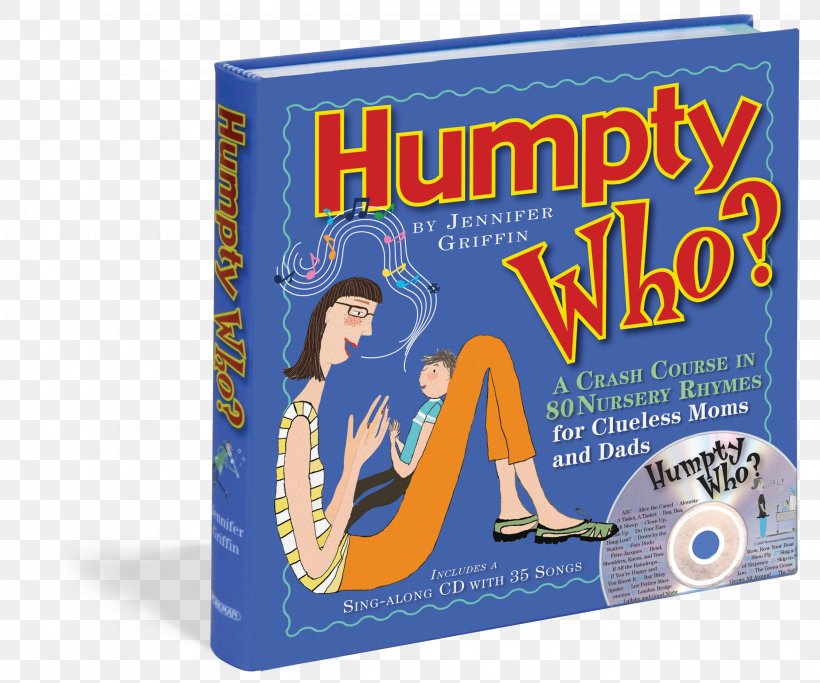 Humpty Who? A Crash Course In 80 Nursery Rhymes For Clueless Moms And Dads Humpty Dumpty Book InGenius: A Crash Course On Creativity, PNG, 2250x1875px, Humpty Dumpty, Activity Book, Book, Child, Hey Diddle Diddle Download Free