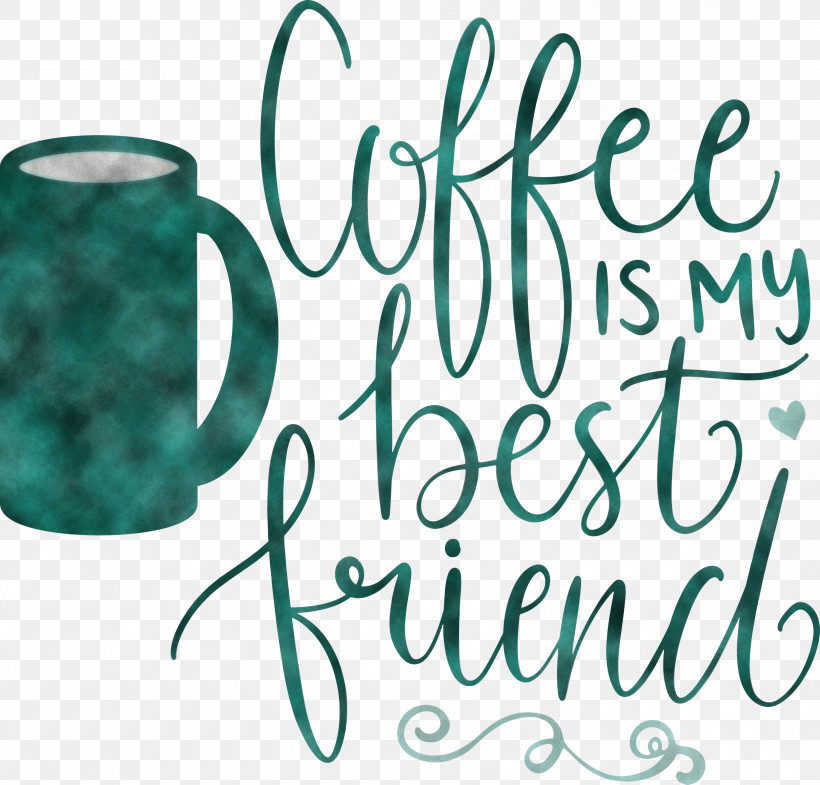 Coffee Best Friend, PNG, 3000x2872px, Coffee, Best Friend, Calligraphy, Drinkware, Geometry Download Free