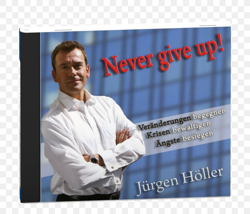 Jürgen Höller Erfolgsfaktor Persönlichkeit Motivation Psychology Learning, PNG, 800x700px, Motivation, Advertising, First Impression, Force, Job Download Free
