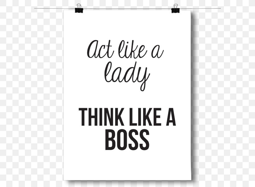 Act Like A Lady, Think Like A Man YouTube Like A Boss Woman T-shirt, PNG, 600x600px, Act Like A Lady Think Like A Man, Area, Art, Book, Brand Download Free