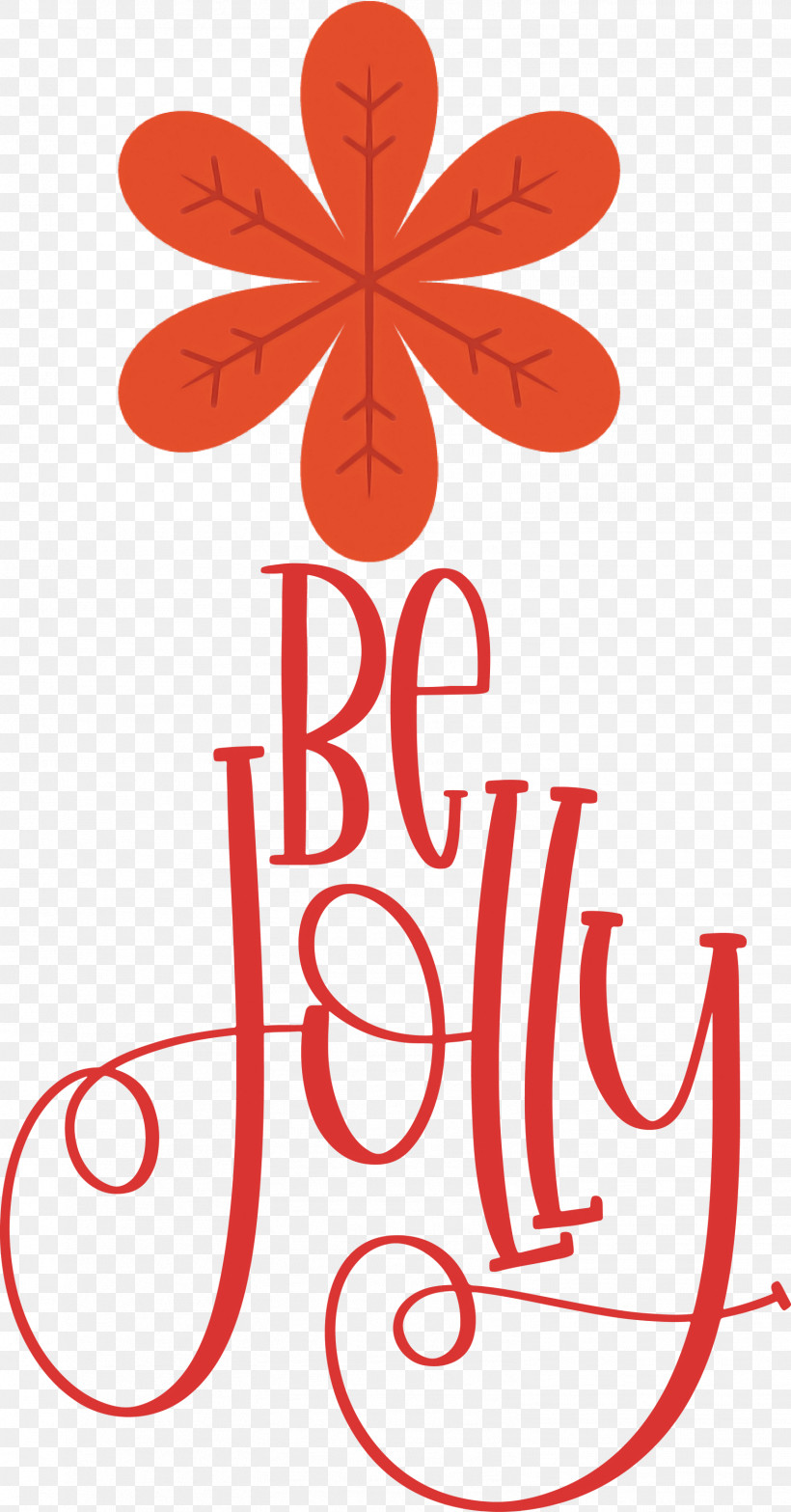 Be Jolly Christmas New Year, PNG, 1569x3000px, Be Jolly, Christmas, Drawing, Floral Design, Flower Download Free