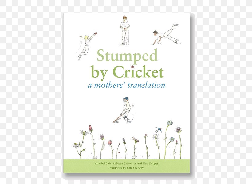 Stumped By Cricket: A Mothers' Translation Rugby Tackled: A Mothers' Translation Book Amazon.com Cricket Wireless, PNG, 600x600px, Book, Amazon Kindle, Amazoncom, Bookselling, Cricket Download Free