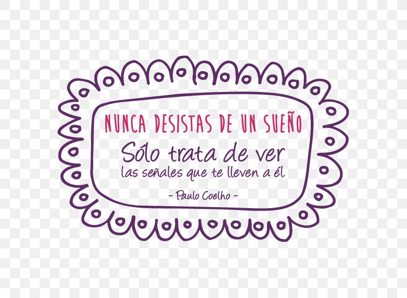Frases Motivation Text Sticker, PNG, 600x600px, Frases, Adhesive, Area, Brand, Calligraphy Download Free