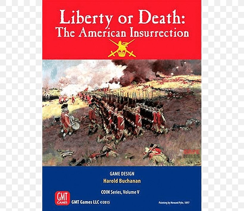 Give Me Liberty, Or Give Me Death! United States American Revolution GMT Games Liberty Or Death: The American Insurrection, PNG, 709x709px, Give Me Liberty Or Give Me Death, Advertising, American Revolution, Board Game, Continental Army Download Free