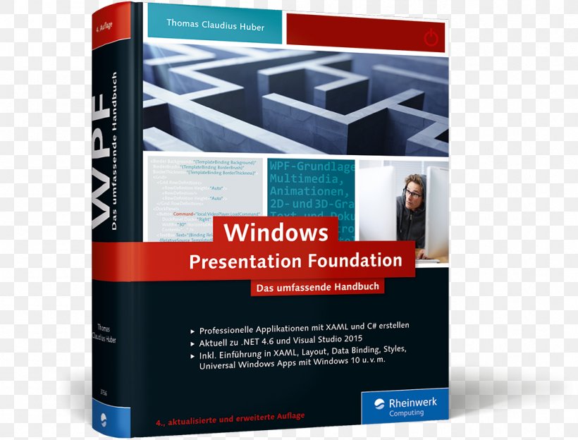 Entwurfsmuster: Das Umfassende Handbuch Windows Presentation Foundation C# Windows Forms Extensible Application Markup Language, PNG, 1051x800px, Windows Presentation Foundation, Book, Brand, Computer Programming, Display Advertising Download Free