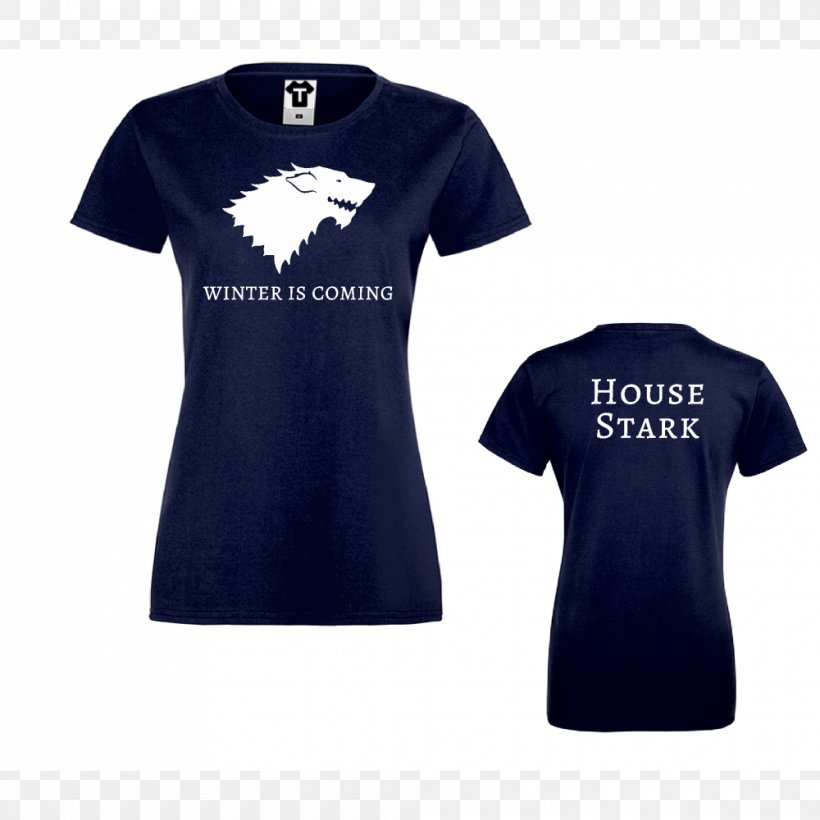 T-shirt House Stark Winter Is Coming Jon Snow House Targaryen, PNG, 1000x1000px, Tshirt, Active Shirt, Blue, Bluza, Brand Download Free