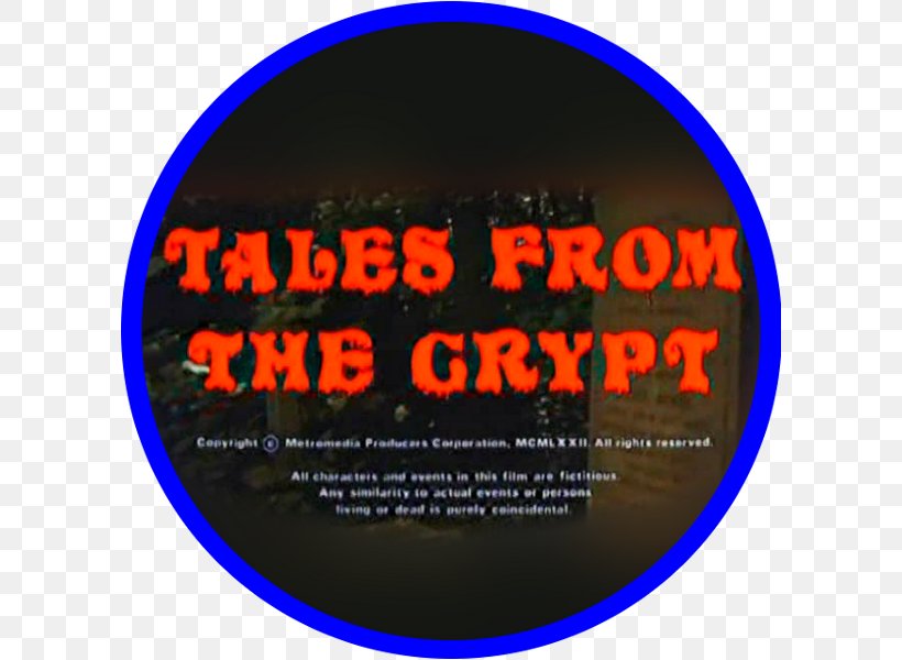 Tales From The Crypt EC Comics Horror Anthology Film Amicus Productions, PNG, 600x600px, Tales From The Crypt, Anthology Film, Brand, Comics, Ec Comics Download Free
