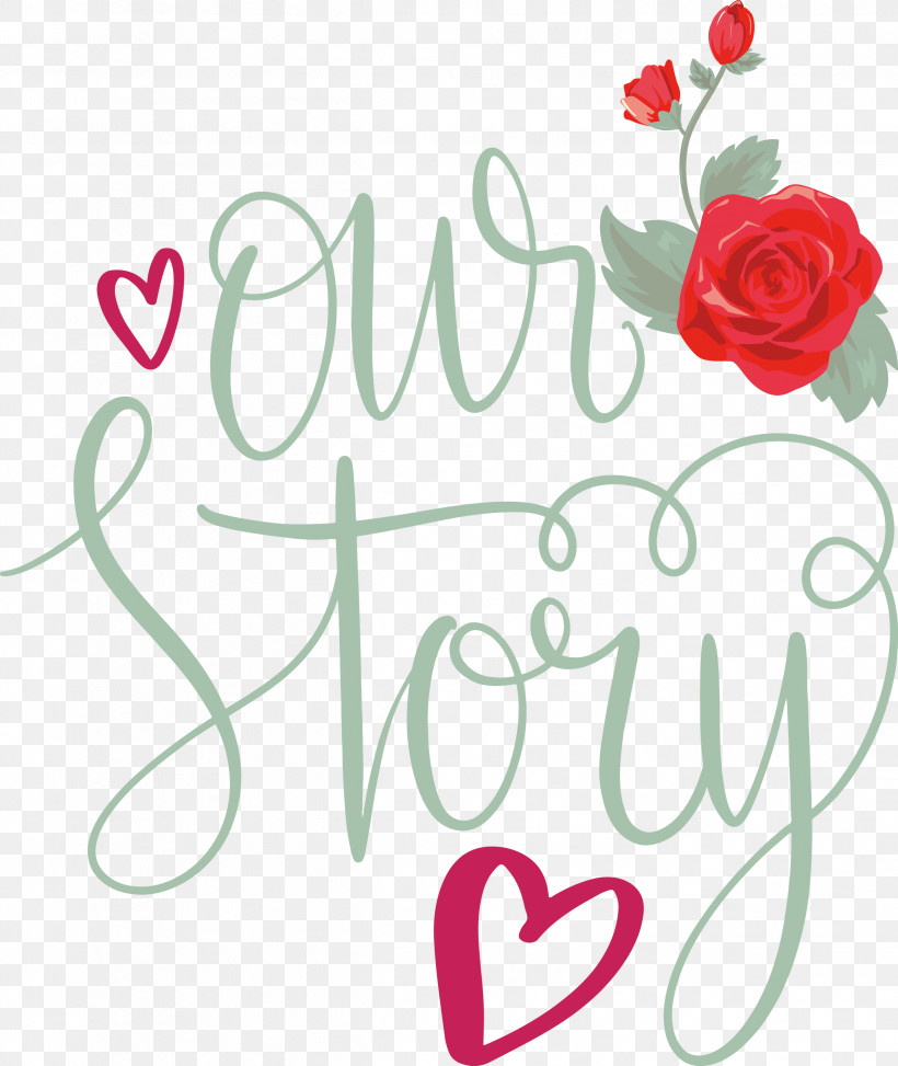 Our Story Love Quote, PNG, 2526x3000px, Our Story, Cut Flowers, Floral Design, Flower, Flower Bouquet Download Free