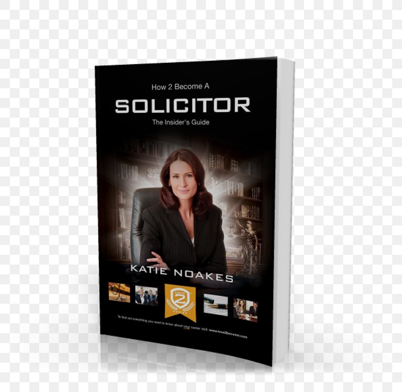 How To Become A Solicitor: The Ultimate Guide To Becoming A UK Solicitor Amazon.com Book United Kingdom STXE6FIN GR EUR, PNG, 800x800px, Amazoncom, Amazon Kindle, Audiobook, Blog, Book Download Free