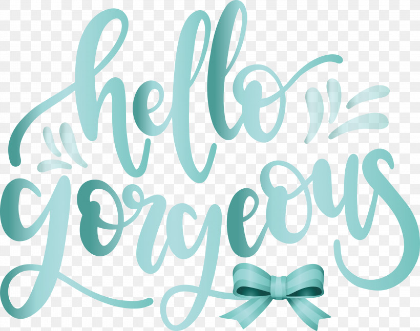 Fashion Hello Gorgeous, PNG, 3000x2370px, Fashion, Calligraphy, Cricut, Hello Gorgeous, Idea Download Free