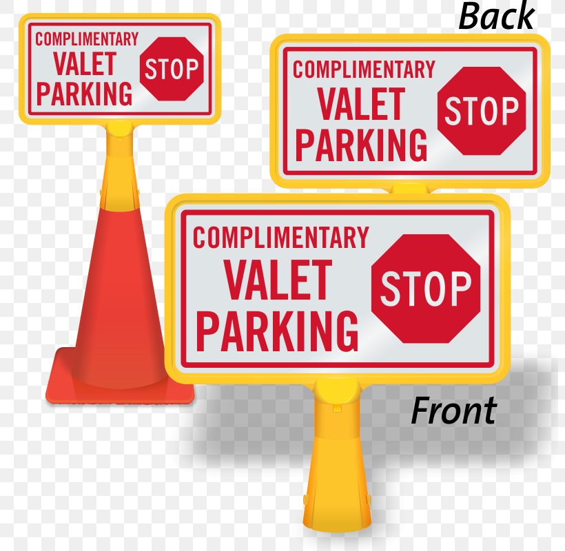Traffic Sign Valet Parking Stop Sign Tailgating, PNG, 800x800px, Traffic Sign, Advertising, Area, Banner, Brand Download Free