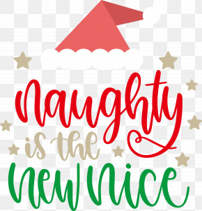 Naughty Is The New Nice Naughty Christmas PNG