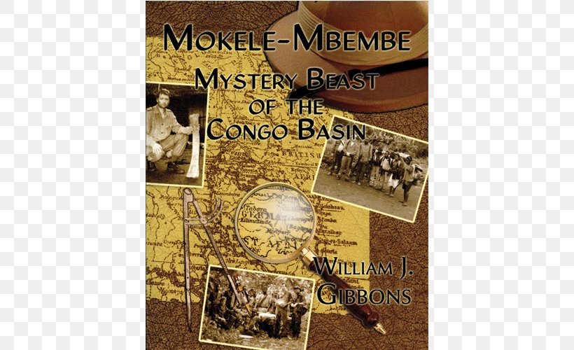 Mokele-Mbembe: Mystery Beast Of The Congo Basin Congo River Mokele-mbembe: Fact Or Fiction? Drums Along The Congo: On The Trail Of Mokele-Mbembe, The Last Living Dinosaur, PNG, 500x500px, Congo Basin, Congo River, Cryptozoology, Dinosaur, Dragon Download Free