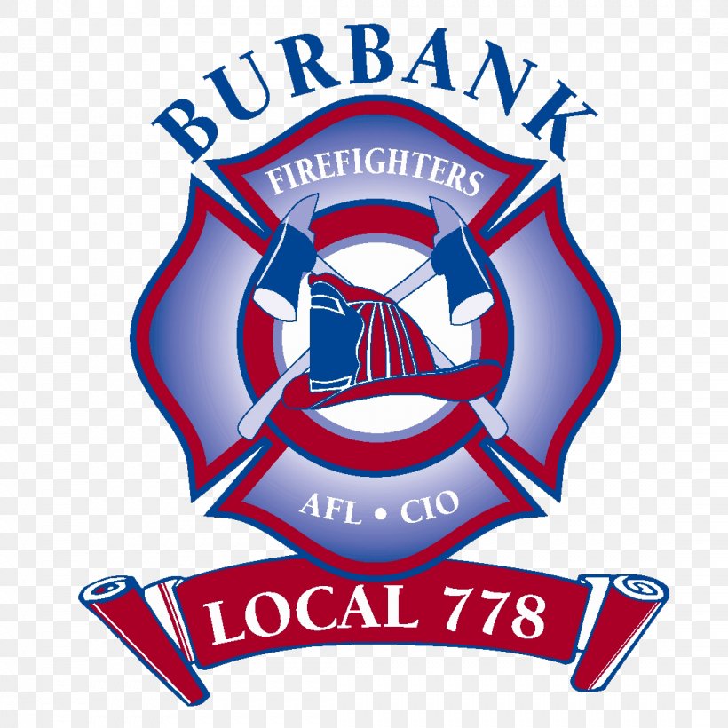 Burbank Firefighters Local 778 Burbank City Council Logo, PNG, 1107x1107px, Firefighter, Area, Badge, Ball, Brand Download Free