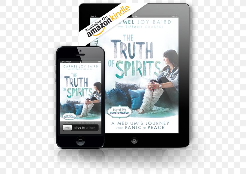 The Truth Of Spirits: A Medium's Journey From Panic To Peace Smartphone Amazon.com Amazon Kindle, PNG, 580x580px, Smartphone, Amazon Kindle, Amazoncom, Book, Brand Download Free