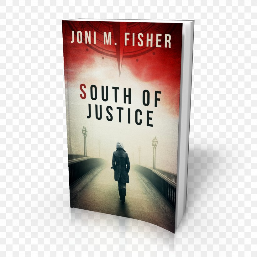 South Of Justice North Of The Killing Hand Book Author Novel, PNG, 1500x1500px, Book, Advertising, Author, Banner, Book Series Download Free