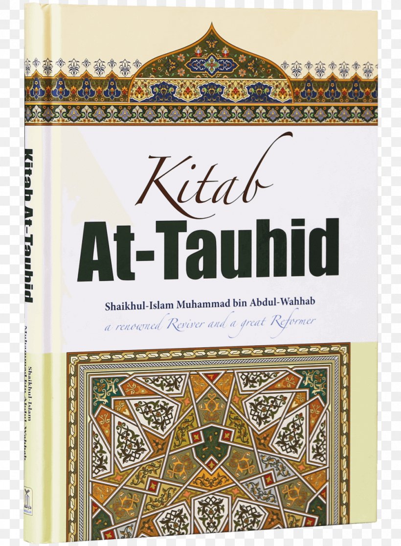 The Book Of The Unity Of God Kitab At-Tawheed Explained Kitāb At-Tauḥīd Qur'an Lal Kitab, PNG, 1000x1360px, Book Of The Unity Of God, Book, Fiqh, Islam, Islamic Holy Books Download Free