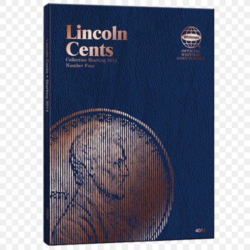 Amazon.com Lincoln Cent Penny Coin Whitman Publishing, PNG, 1000x1000px, Amazoncom, Abraham Lincoln, Book, Brand, Cent Download Free