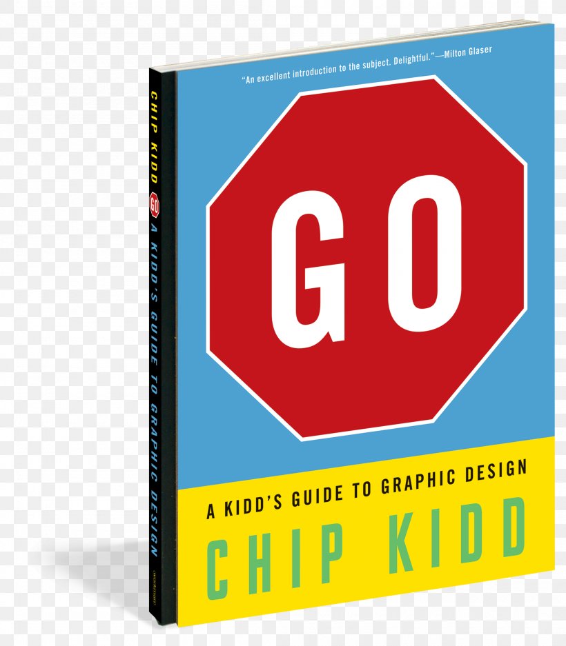 Go: A Kidd's Guide To Graphic Design Brand Logo Product, PNG, 2100x2400px, Brand, Area, Chip Kidd, Logo, Number Download Free
