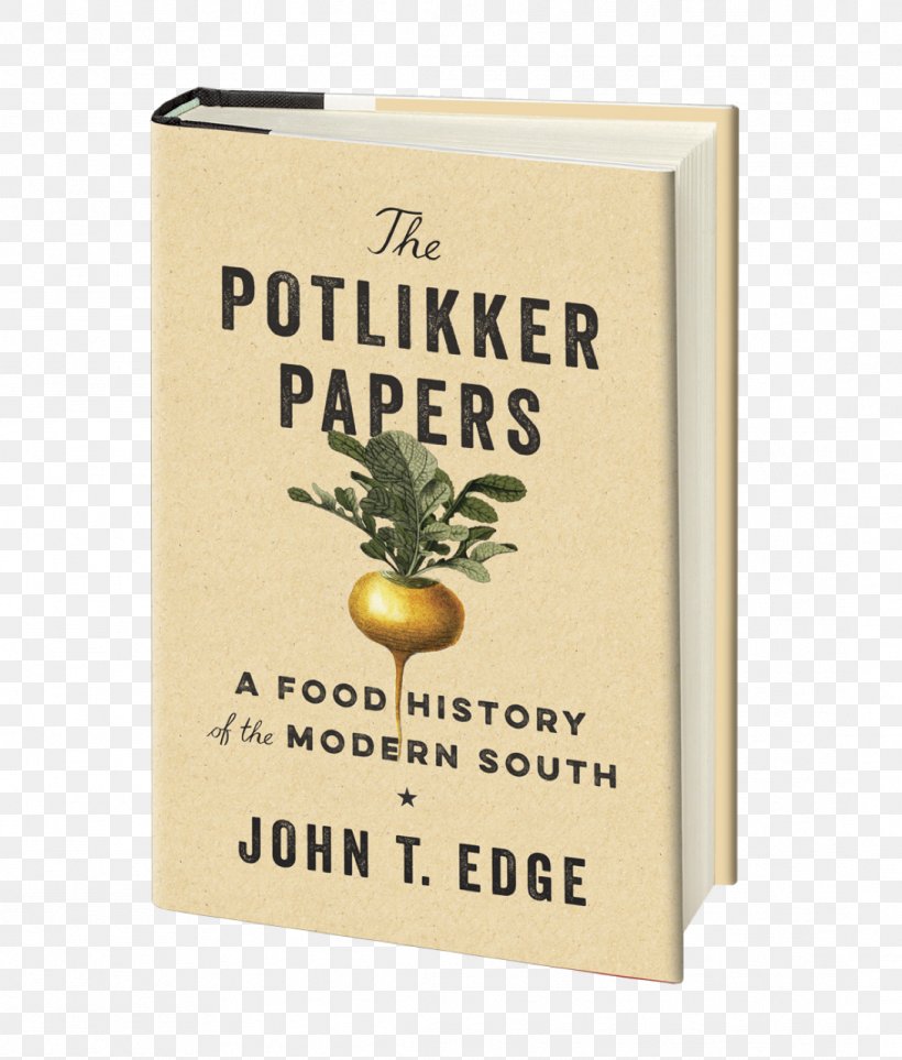 The Potlikker Papers: A Food History Of The Modern South Cuisine Of The Southern United States Cooking, PNG, 1089x1280px, Southern United States, Chef, Cookbook, Cooking, Culinary Arts Download Free