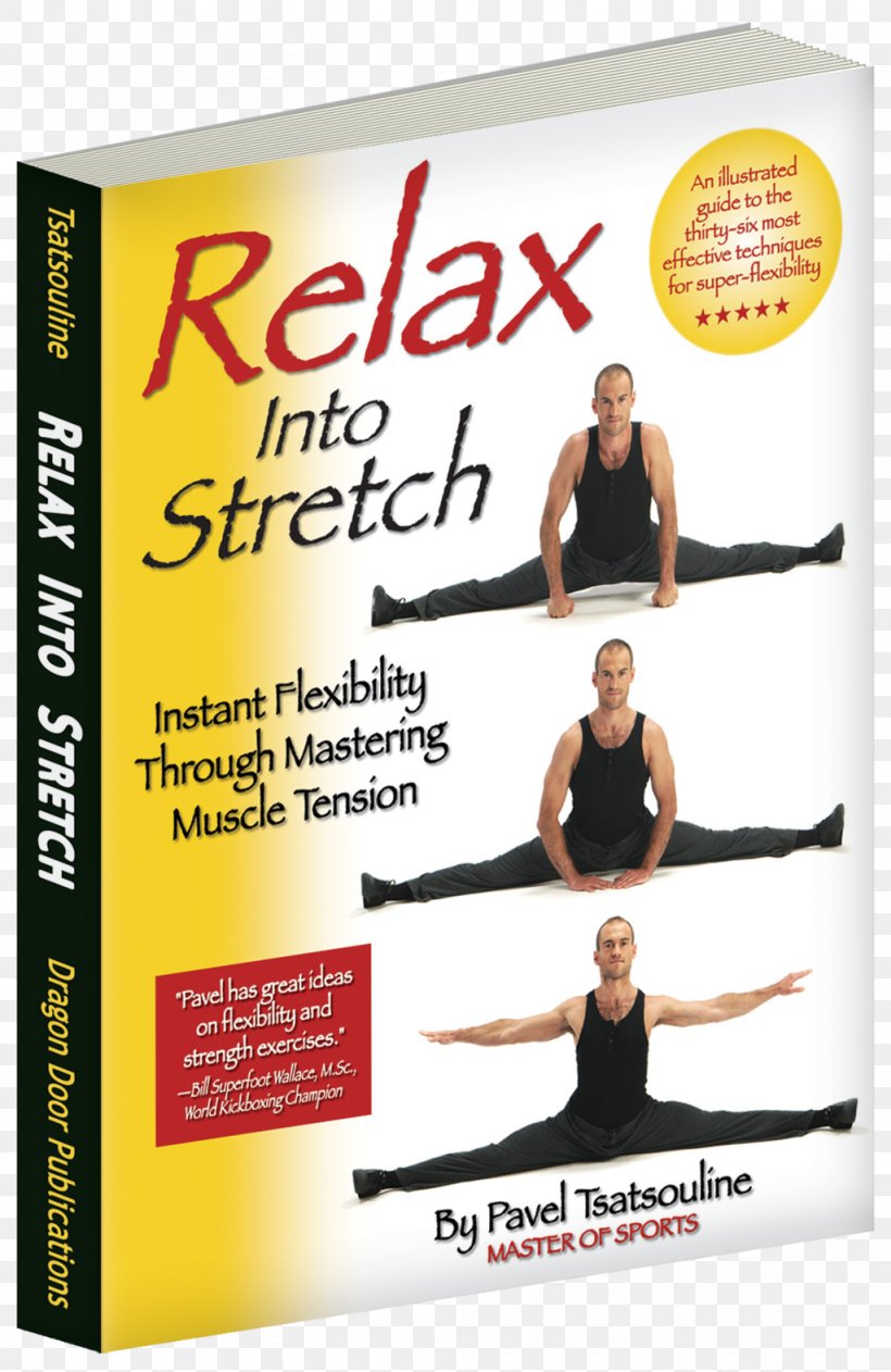 Relax Into Stretch Blueprint Reading Basics Physical Fitness Stretching Flexibility, PNG, 1024x1576px, Physical Fitness, Advertising, Exercise, Flexibility, Joint Download Free