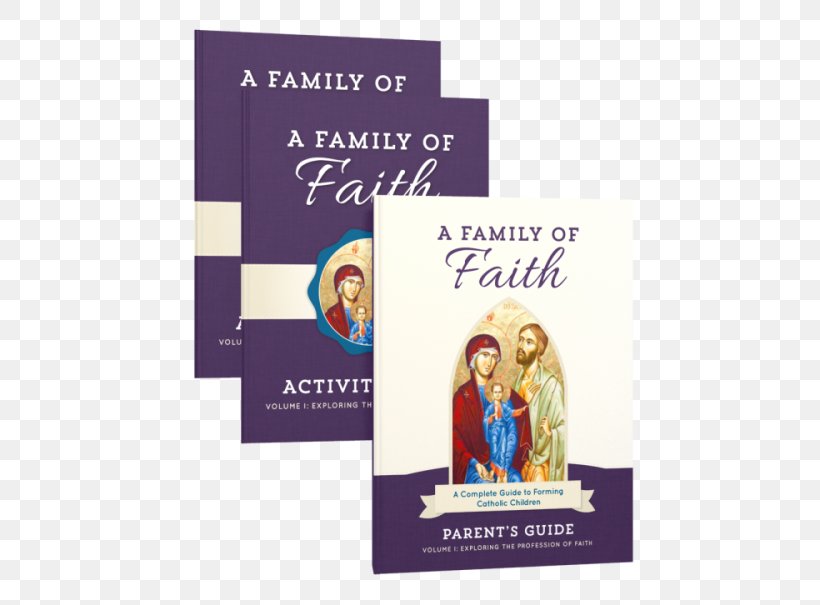 Profession Of Faith The Family Prayer Book The Family Prayer Book, PNG, 500x605px, Faith, Book, Brand, Catholic Church, Experience Download Free