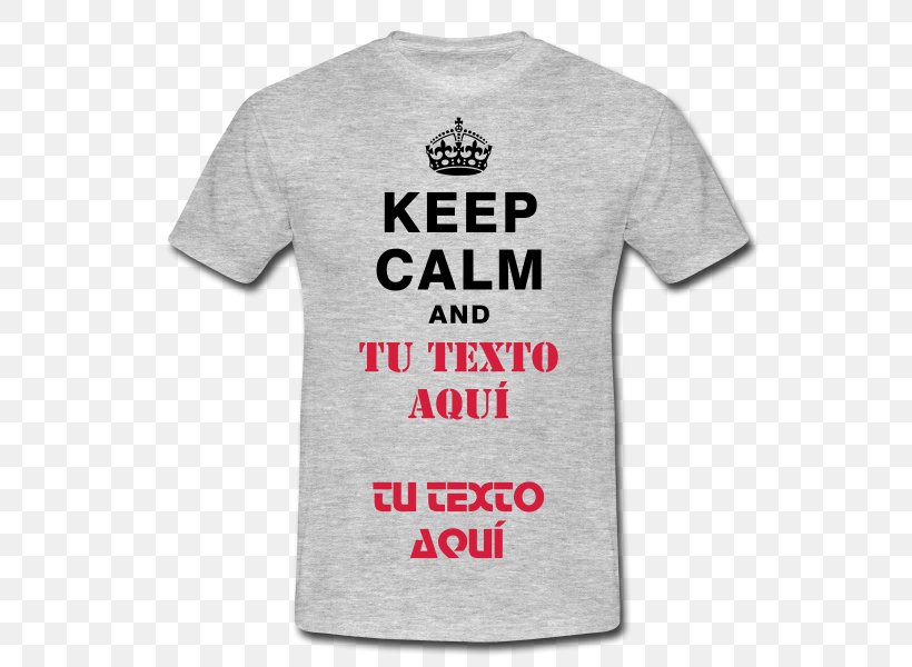 T-shirt Clothing Keep Calm And Carry On Spreadshirt, PNG, 600x600px, Tshirt, Active Shirt, Bluza, Brand, Clothing Download Free