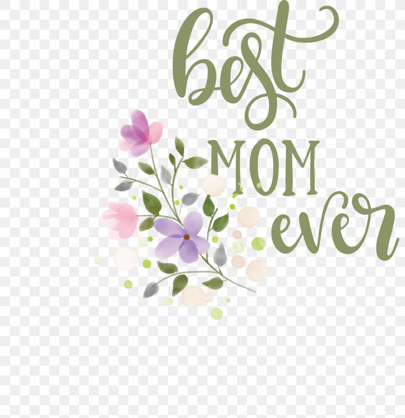 Mothers Day Best Mom Ever Mothers Day Quote, PNG, 2905x3000px, Mothers Day, Best Mom Ever, Floral Design, Gift, Greeting Card Download Free
