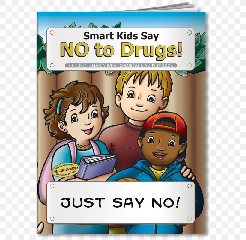Drug Child Coloring Book Just Say No Smoking, PNG, 800x800px, Drug, Alcohol, Alcoholic Drink, Area, Awareness Download Free