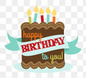 Birthday - Birthday Cake Happy Birthday To You Greeting & Note Cards Wish PNG