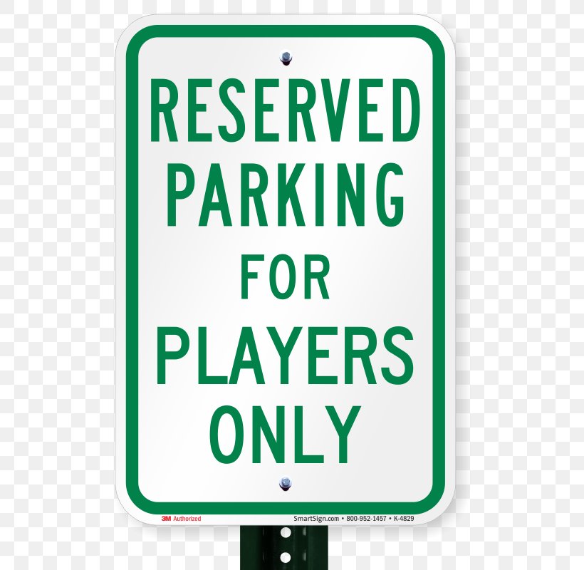 Reserved Parking For Physicians Patients Sign 18 X 12 Traffic Sign Signage Telephony, PNG, 800x800px, Traffic Sign, Area, Brand, Parking, Patient Download Free
