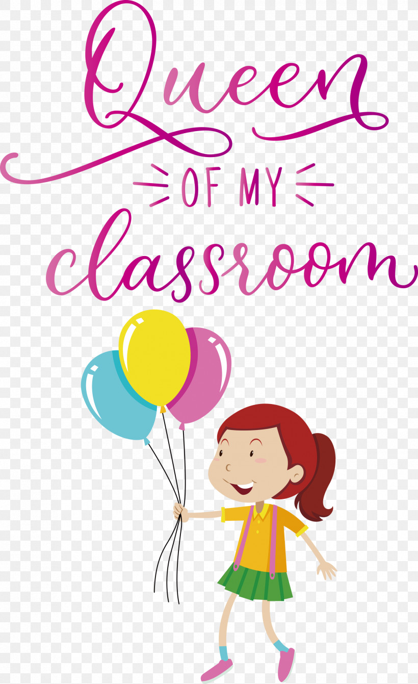 QUEEN OF MY CLASSROOM Classroom School, PNG, 1834x3000px, Classroom, Balloon, Behavior, Cartoon, Flower Download Free