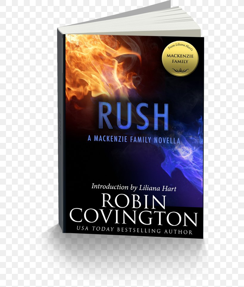 Rush: A MacKenzie Family Novella Book Review Author, PNG, 604x964px, 2016, Book, Author, Bestseller, Book Review Download Free