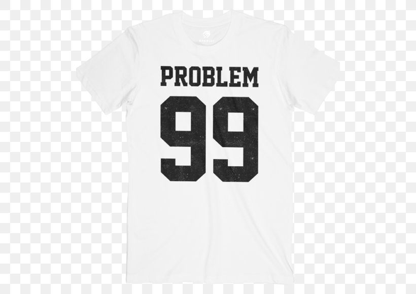 T-shirt Hoodie 99 Problems Clothing, PNG, 520x580px, 99 Problems, Tshirt, Active Shirt, Black, Brand Download Free