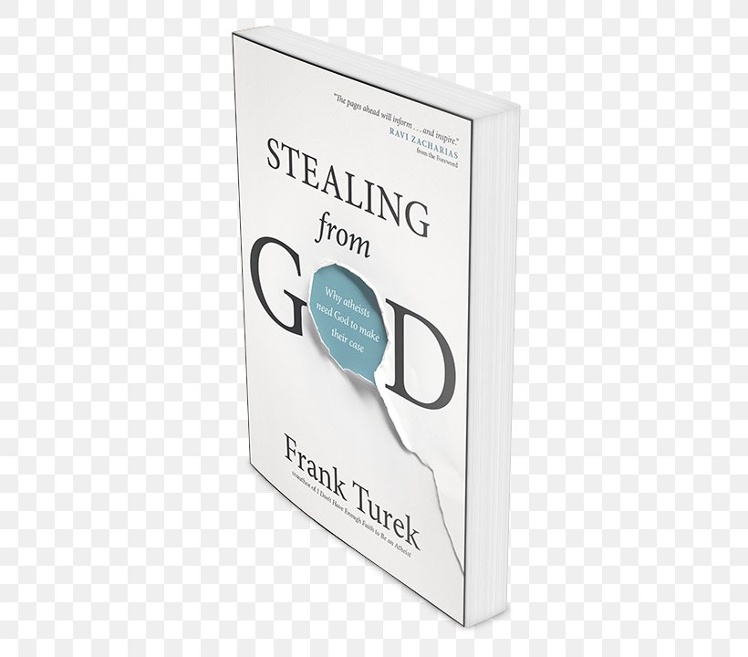 Stealing From God: Why Atheists Need God To Make Their Case Atheism Apologetics, PNG, 533x720px, Atheism, Apologetics, Book, Brand, Crime Download Free