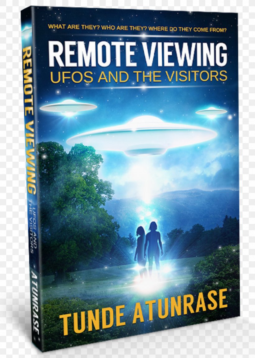 Remote Viewing UFOs And The Visitors: Where Do They Come From? What Are They? Who Are They? Why Are They Here? Rendlesham Forest Incident Unidentified Flying Object Amazon.com, PNG, 1050x1474px, Rendlesham Forest Incident, Advertising, Alien Abduction, Amazoncom, Book Download Free