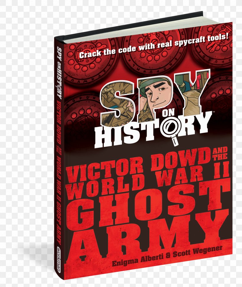 Ghost Army World War II Product Font, PNG, 2025x2400px, Ghost Army, Advertising, War, War Film, World War Ii Download Free